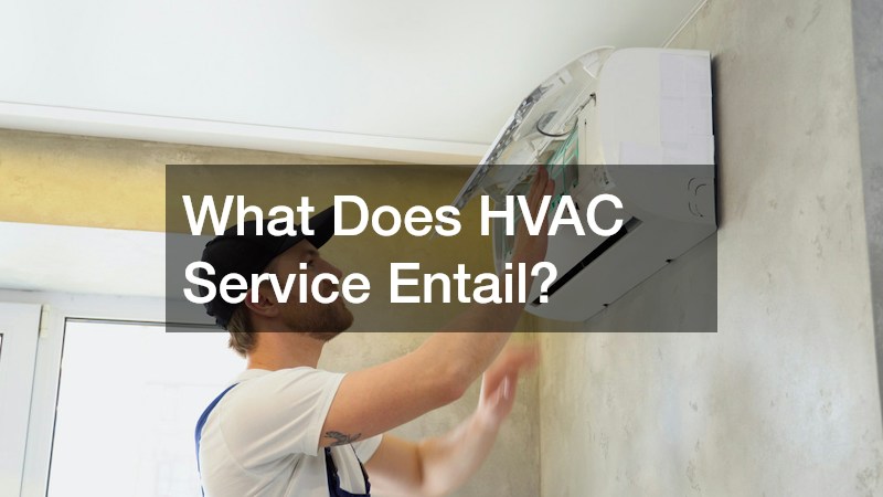 What Does HVAC Service Entail?